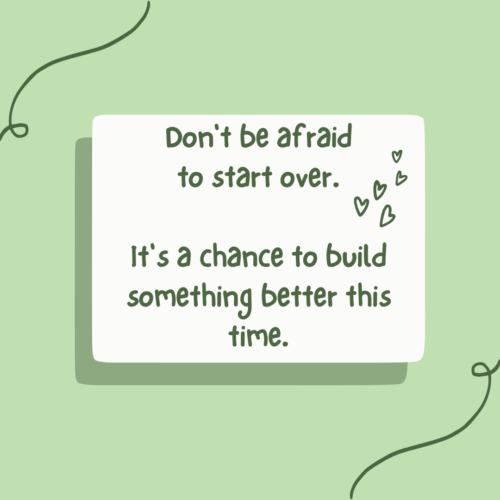 don't be afraid to start over